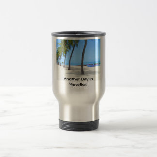 Taza De Viaje ¡Otro día en paraíso! Taza del viaje