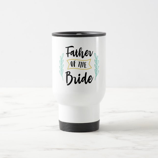 Taza De Viaje Padre De La Novia (Centro)