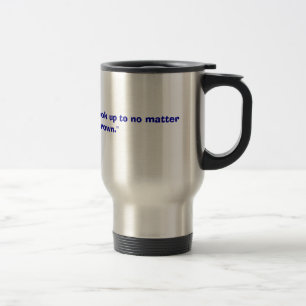 Taza De Viaje "Papá, usted es alguien a mirar para arriba no
