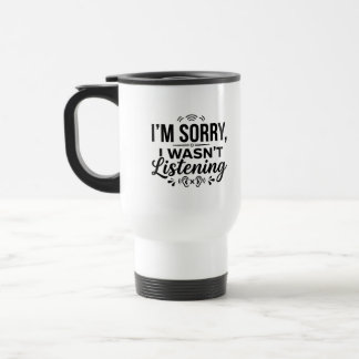 Taza de viaje para commuters - Lo siento, no fue c