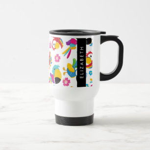Taza De Viaje Parrots coloridos, loros tropicales, su nombre