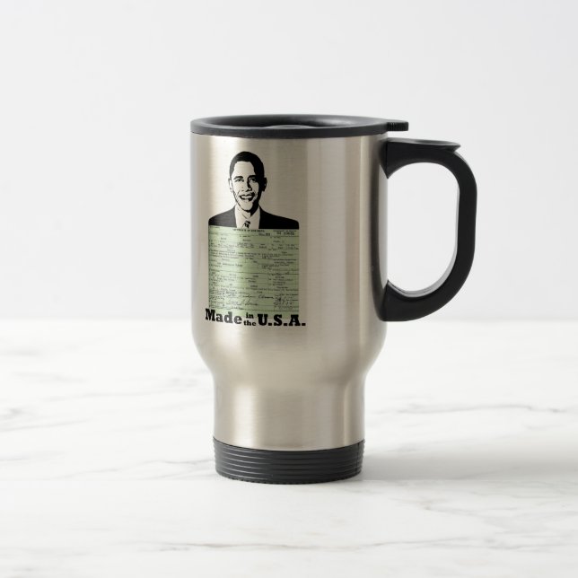 TAZA DE VIAJE PARTIDA DE NACIMIENTO DE OBAMA HECHA EN LOS (Derecha)