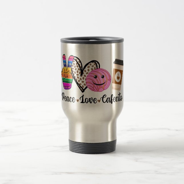 Taza De Viaje Peace Love and Cafecito Travel Mug, Café (Centro)