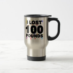 Taza De Viaje Perdí 100 libras de fiesta