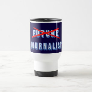 Taza De Viaje Periodista futuro no más