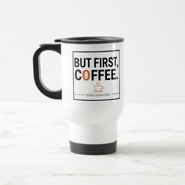 Taza De Viaje Pero Primero, Café (Izquierda)