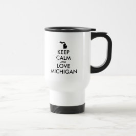 Taza De Viaje Personalizable MANTENER CALMA Y AMAR A MICHIGAN