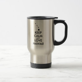 Taza De Viaje Personalizable MANTENER LA CALMA Y AMAR A HAWAII