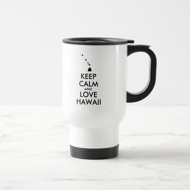 Taza De Viaje Personalizable MANTENER LA CALMA Y AMAR A HAWAII