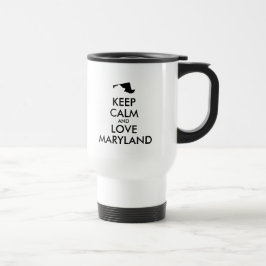 Taza De Viaje Personalizable MANTENER LA CALMA Y AMAR A MARYLAND
