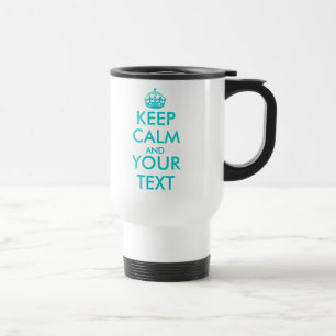 Taza De Viaje Personalizable Mantener la calma y tu tazón de via