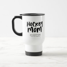 Taza De Viaje Personalización de la mamá de hockey de moda de ti