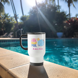 Taza de viaje personalizada 'Adiós escuela, hola p
