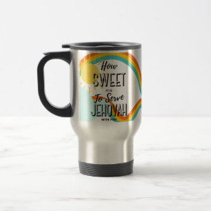 Taza De Viaje Personalizar Qué dulce es servir a Jehová con ti
