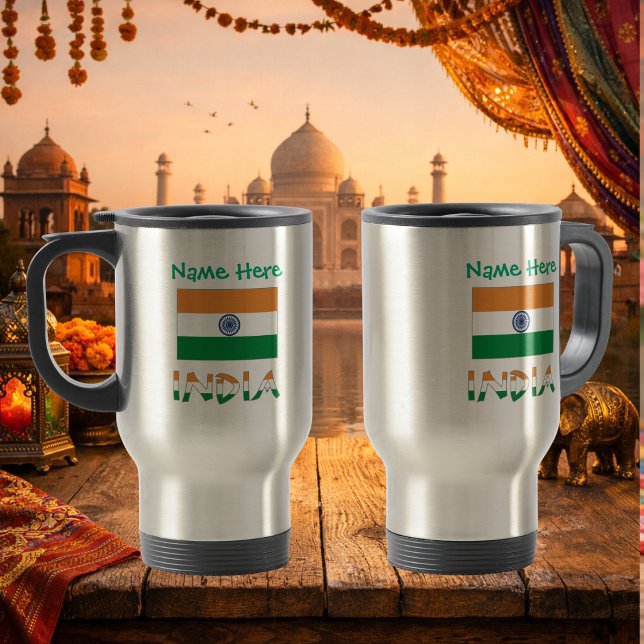 Taza De Viaje Personalized India Flag (Personalized travel mug with Indian flag, INDIA in flag colors and place for name above. Both sides.)