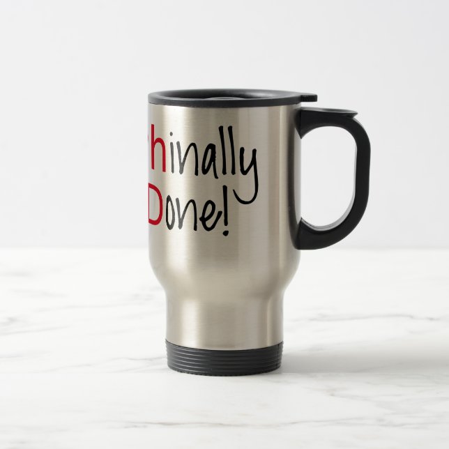 Taza De Viaje Phinally hecho, graduado del PhD, regalo de la (Derecha)