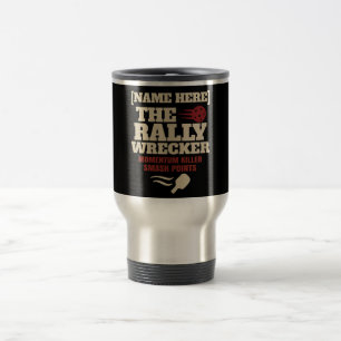 Taza De Viaje Pickleball Custom Name The Rally Wrecker