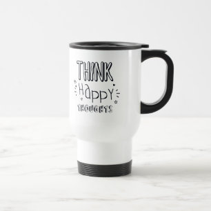 TAZA DE VIAJE PIENSA PENSAMIENTOS FELICES