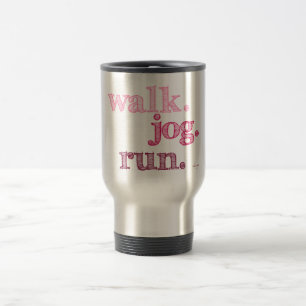 Taza De Viaje PINK WALK JOG RUN (fuente SHADED)