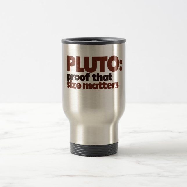 Taza De Viaje Plutón: Prueba de que el tamaño importa (Centro)