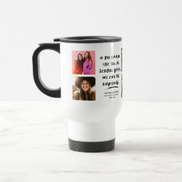 Taza De Viaje Podemos hacer cualquier coloquio de fotos de grado