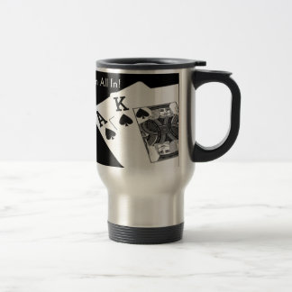 Taza De Viaje ¡Póker - soy todo adentro!