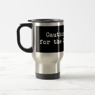 Taza De Viaje Precaución Al Frenar Por El Dobhar-chu
