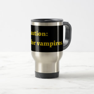 Taza De Viaje Precaución Al Frenar Por Vampiros