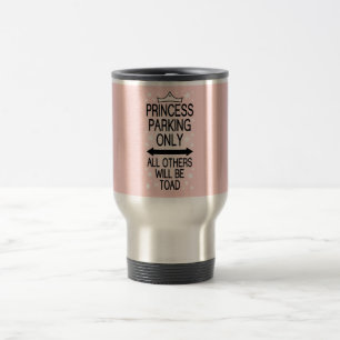 Taza De Viaje Princesa Parking Only