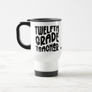 Taza De Viaje Profesor de Duodécimo Grado Tipografía Negra