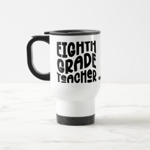 Taza De Viaje Profesor de Octavo Grado Texto Negro 