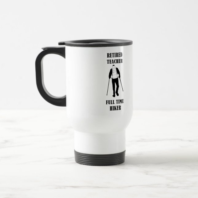 Taza De Viaje Profesor retirado a tiempo completo excursionista  (Izquierda)