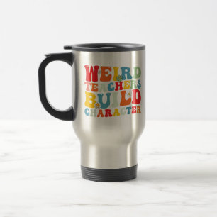 Taza De Viaje Profesores Raros Construyen Carácter Profesor Geni