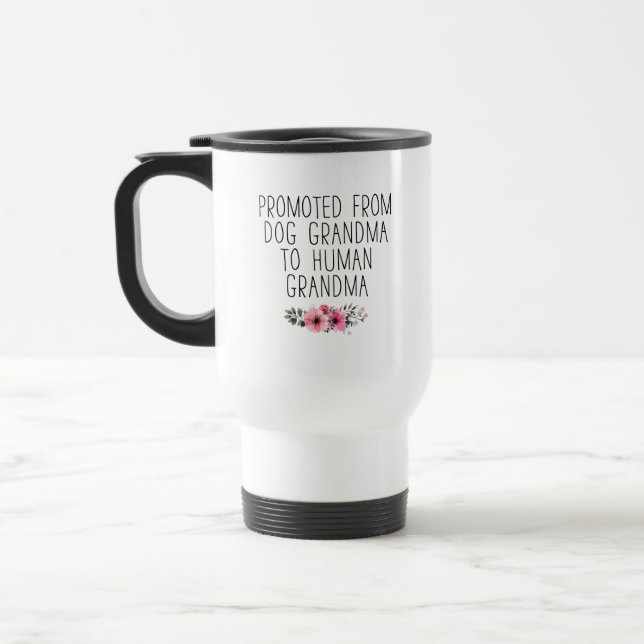 Taza De Viaje Promocionado A La Abuela Humana De La Abuela Perro (Izquierda)