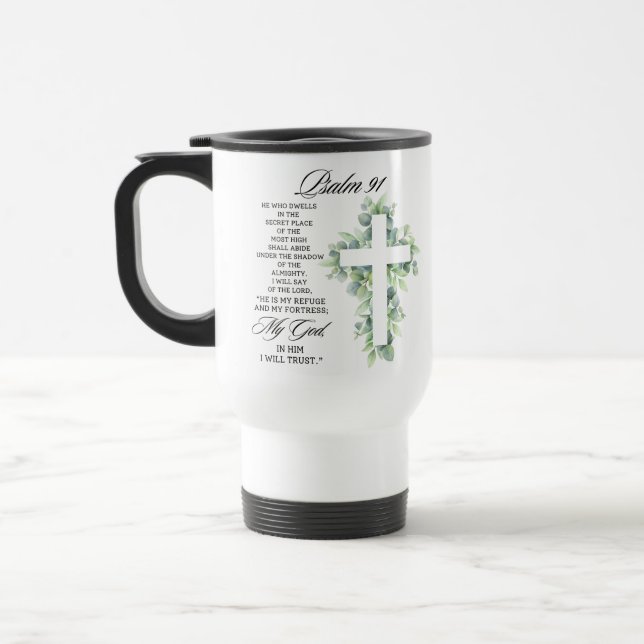 Taza De Viaje Psalm 91:1-2 Religious Cross Greenery Bible Verse (Izquierda)