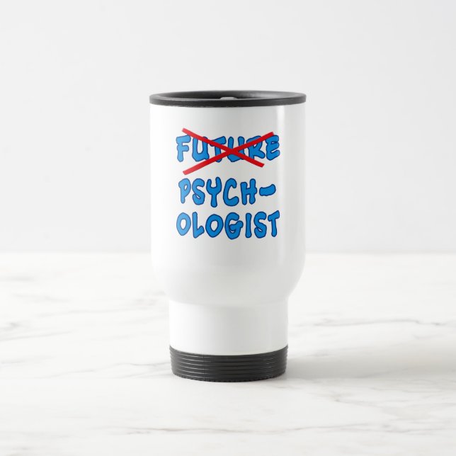 Taza De Viaje Psicólogo no más futuro (Centro)