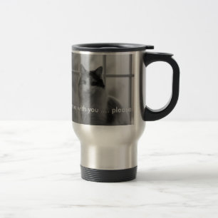 Taza De Viaje ¿Puedo ir contigo... por favor?