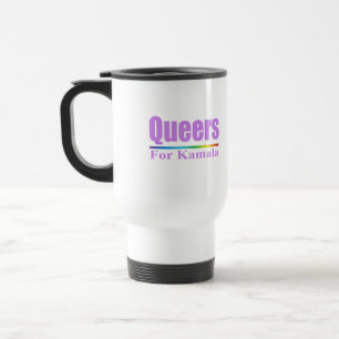 Taza De Viaje Queers para Kamala / Kamala Harris