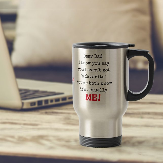 Taza De Viaje Querido papá de tu favorito - Gracioso personaliza (Subido por el creador)