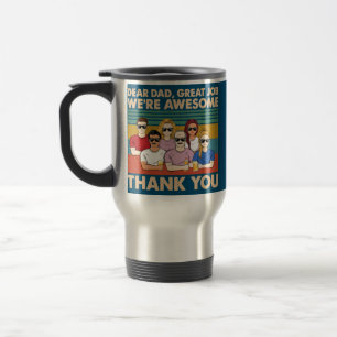 Taza De Viaje Querido papá Gran trabajo Somos increíbles Gracias