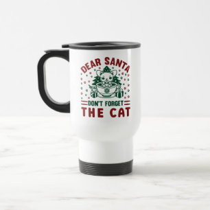 Taza De Viaje Querido Santa no olviden el Cat-68175