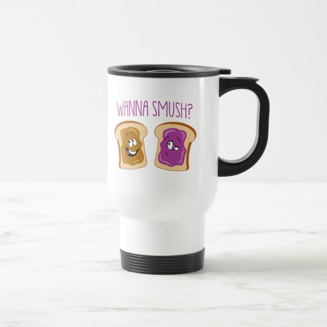 Taza De Viaje ¿Quiera a Smush? (Derecha)