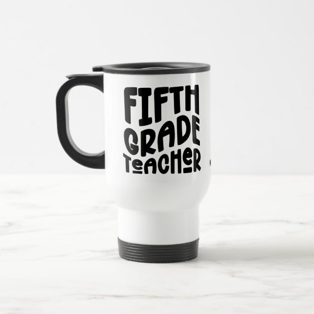 Taza De Viaje Quinto grado Maestra Personalizado Negro Texto (Izquierda)