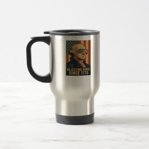 Taza De Viaje Rechazando Reyes Desde 1776 Gráfico Clásico Vintag