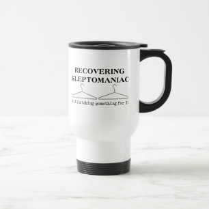 Taza De Viaje Recuperando humor divertido kleptomaniaco de viaje