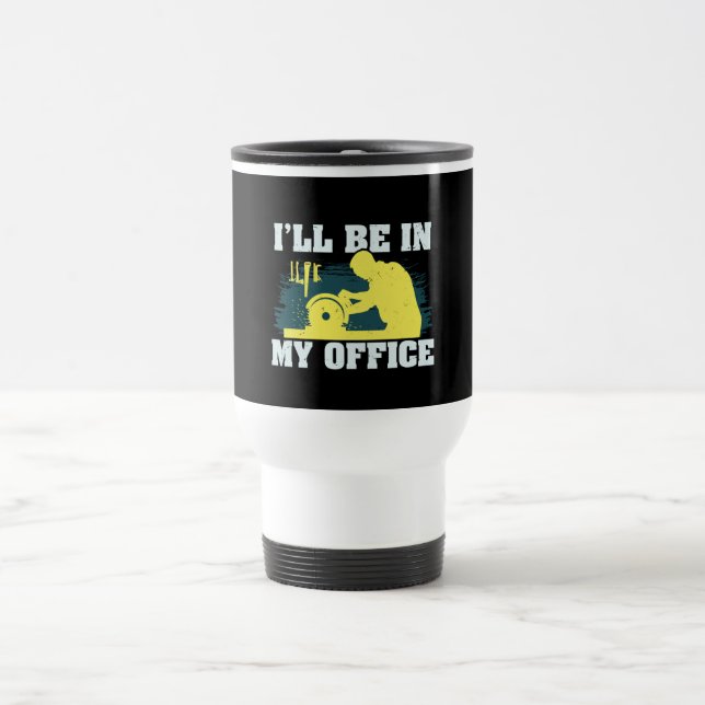 Taza De Viaje Regalo de carpintero de madera (Centro)