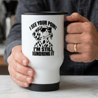 Taza De Viaje Regalo de perro cachorro dálmata antisocial sarcás