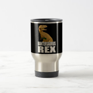 Taza De Viaje Regalo del comerciante de la burla de Bantersaurus