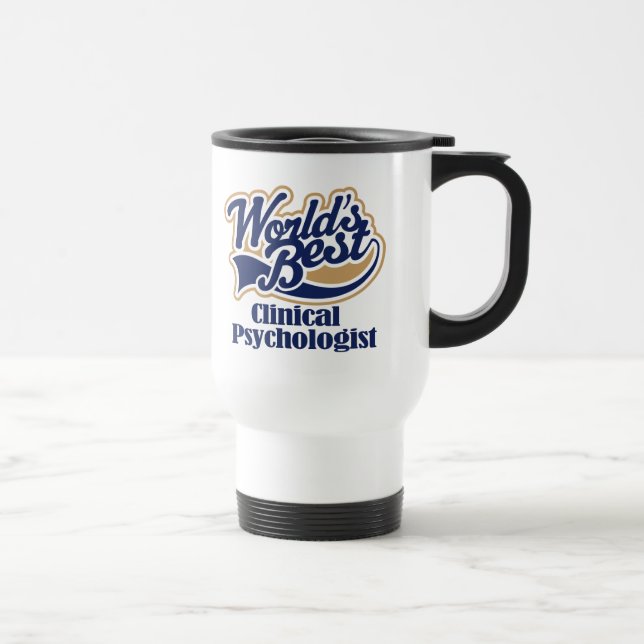 Taza De Viaje Regalo del psicólogo clínico (Derecha)