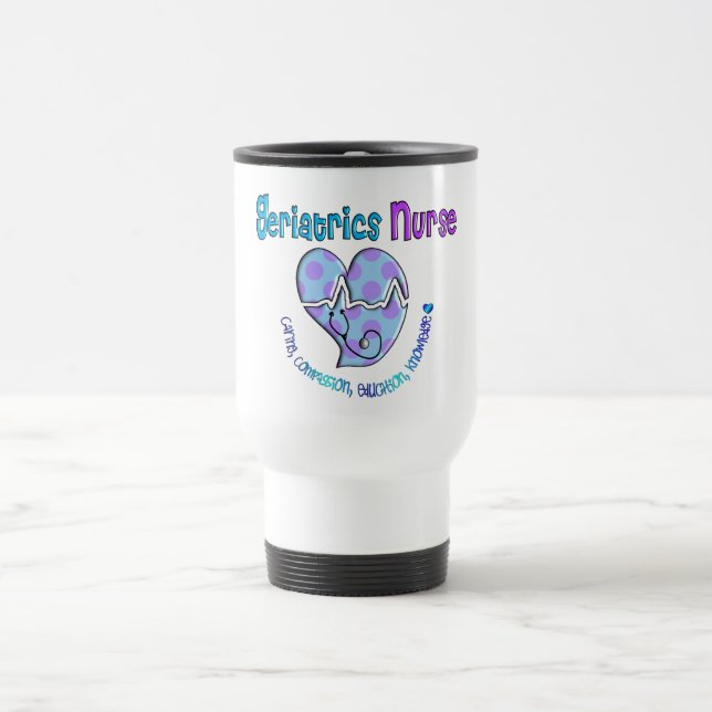 Taza De Viaje Regalos de la enfermera de la geriatría (Centro)